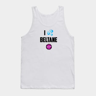 I (Wet Myself for) Beltane Tank Top